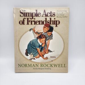 Norman Rockwell Simple Acts of Faith & Simple Acts of Friendship